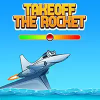 takeoff_the_rocket Jocuri